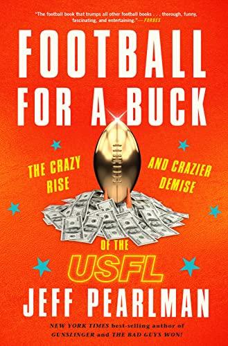 Beispielbild fr Football for a Buck : The Crazy Rise and Crazier Demise of the USFL zum Verkauf von Better World Books