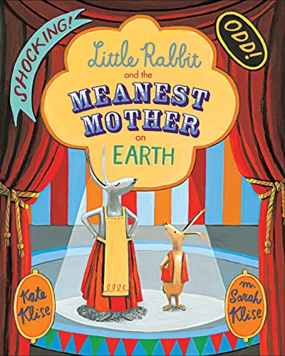 Beispielbild fr Little Rabbit and the Meanest Mother on Earth zum Verkauf von Gulf Coast Books