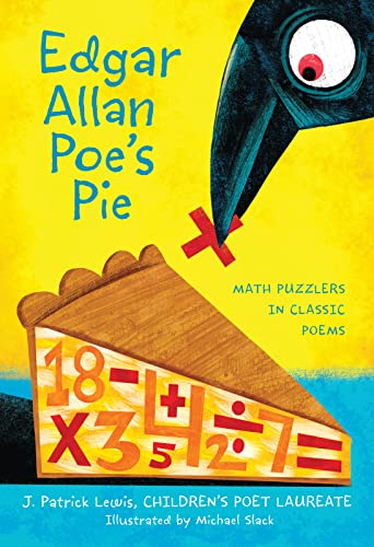 9780544456129: Edgar Allan Poe's Pie: Math Puzzlers in Classic Poems