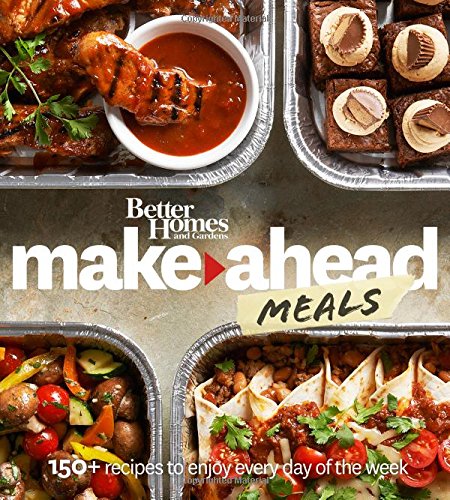 9780544456167: Better Homes and Gardens Make-Ahead Meals (Better Homes and Gardens Cooking)