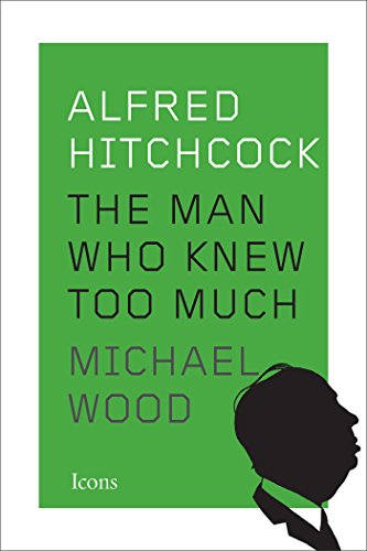 Beispielbild fr Alfred Hitchcock: The Man Who Knew Too Much (Icons) zum Verkauf von Powell's Bookstores Chicago, ABAA