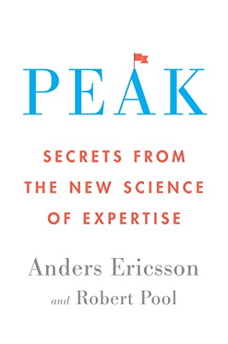 Imagen de archivo de Peak: Secrets from the New Science of Expertise a la venta por Half Price Books Inc.