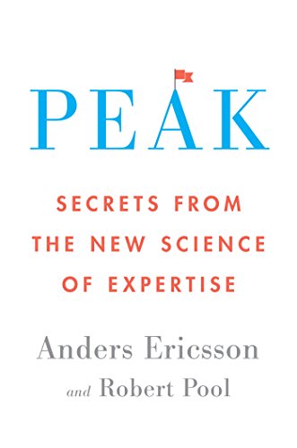 Stock image for Peak: Secrets from the New Science of Expertise for sale by HPB-Red