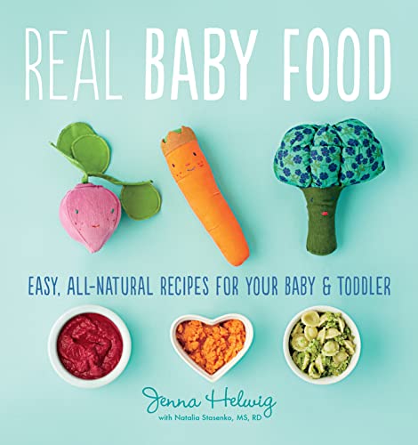 9780544464957: Real Baby Food: Easy, All-Natural Recipes for Your Baby & Toddler