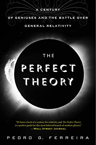 9780544483866: The Perfect Theory: A Century of Geniuses and the Battle over General Relativity