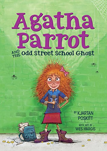 Imagen de archivo de Agatha Parrot and the Odd Street School Ghost a la venta por Better World Books: West