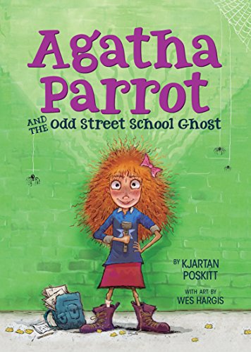 9780544506725: Agatha Parrot and the Odd Street School Ghost