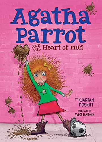 Beispielbild fr Agatha Parrot and the Heart of Mud zum Verkauf von BooksRun