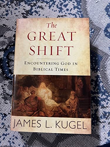 Stock image for The Great Shift: Encountering God in Biblical Times for sale by SecondSale