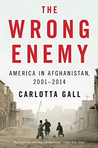 Beispielbild fr The Wrong Enemy: America in Afghanistan, 2001"2014 zum Verkauf von BooksRun