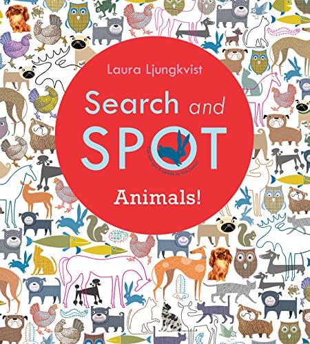 Stock image for Search and Spot: Animals! (A Search and Spot Book) for sale by SecondSale