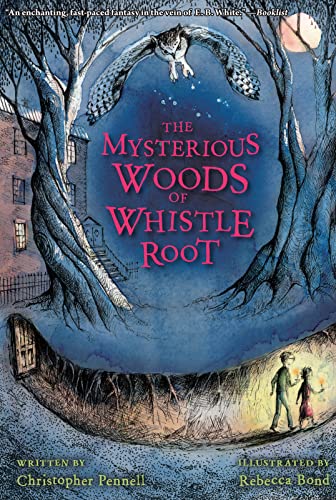 Stock image for The Mysterious Woods of Whistle Root for sale by Wonder Book