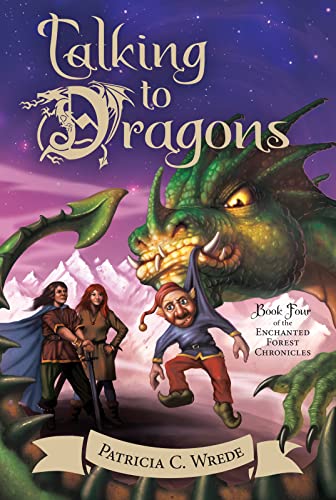 Beispielbild fr Talking to Dragons : The Enchanted Forest Chronicles, Book Four zum Verkauf von Better World Books