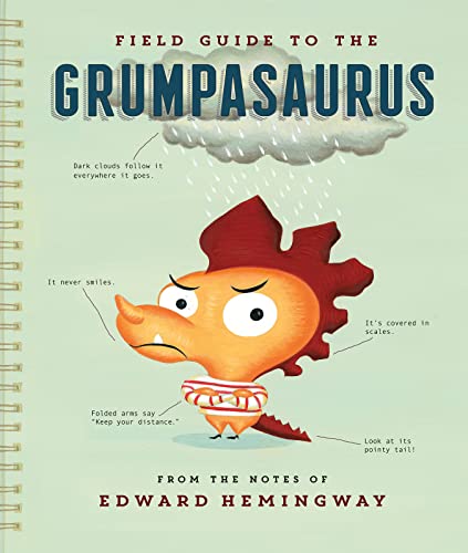 Stock image for Field Guide to the Grumpasaurus for sale by Better World Books: West