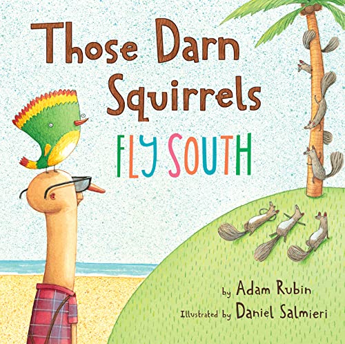 Beispielbild fr Those Darn Squirrels Fly South zum Verkauf von Wonder Book