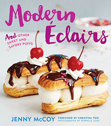 Stock image for Modern Eclairs : And Other Sweet and Savory Puffs for sale by Better World Books