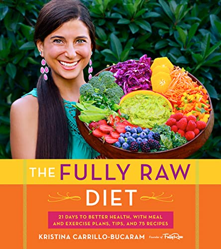 Beispielbild fr The Fully Raw Diet: 21 Days to Better Health, with Meal and Exercise Plans, Tips, and 75 Recipes zum Verkauf von WorldofBooks