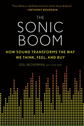 Imagen de archivo de The Sonic Boom: How Sound Transforms the Way We Think, Feel, and Buy a la venta por ThriftBooks-Dallas