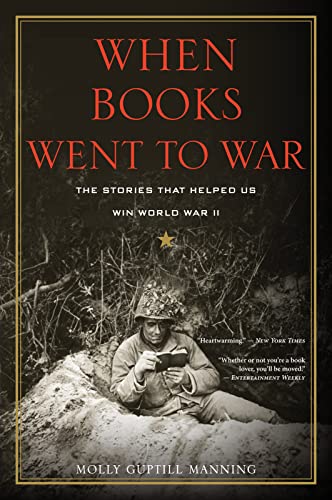 Stock image for When Books Went to War: The Stories That Helped Us Win World War II for sale by Goodwill