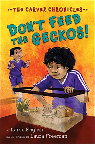 Beispielbild fr Don't Feed the Geckos! : The Carver Chronicles, Book Three zum Verkauf von Better World Books