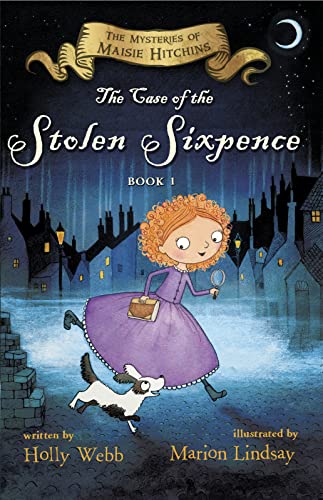 Stock image for The Case of the Stolen Sixpence: The Mysteries of Maisie Hitchins Book 1 (The Mysteries of Maisie Hitchins, 1) for sale by Orion Tech