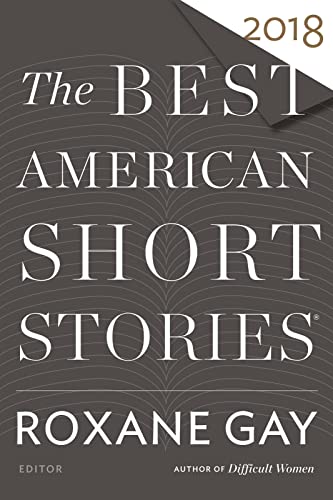 Stock image for The Best American Short Stories 2018 for sale by ThriftBooks-Reno