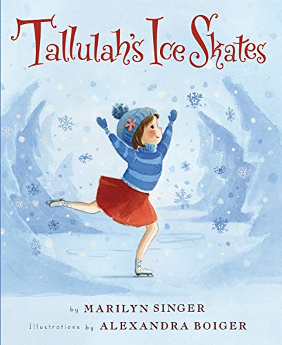 Beispielbild fr Tallulahs Ice Skates: A Winter and Holiday Book for Kids zum Verkauf von Zoom Books Company