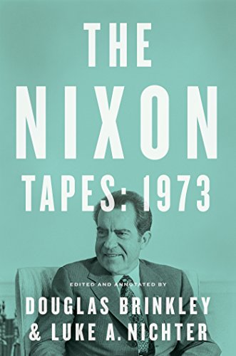 Imagen de archivo de The Nixon Tapes: 1973 a la venta por HPB-Emerald