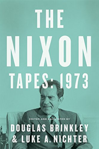 Stock image for The Nixon Tapes: 1973 for sale by Better World Books: West