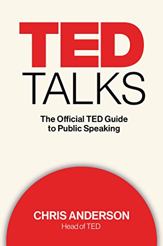 Beispielbild fr TED Talks : The Official TED Guide to Public Speaking zum Verkauf von Better World Books