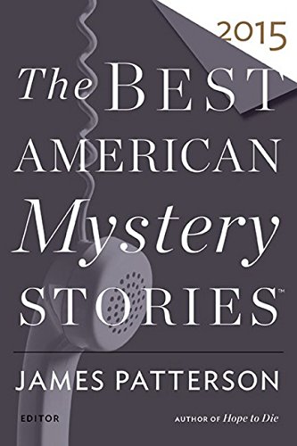 Stock image for The Best American Mystery Stories 2015 (The Best American Series ?) for sale by SecondSale
