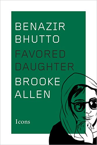 Stock image for Benazir Bhutto : Favored Daughter for sale by Better World Books