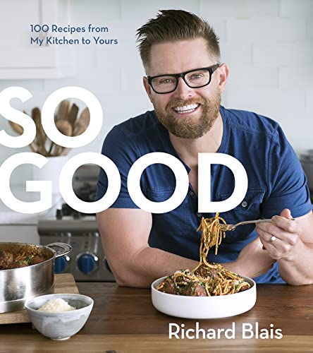 Imagen de archivo de So Good: 100 Recipes from My Kitchen to Yours a la venta por Orion Tech
