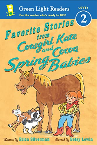 9780544668447: Favorite Stories from Cowgirl Kate and Cocoa: Spring Babies (Favorite Stories from Cowgirl Kate and Cocoa: Green Light Readers, Level 2)