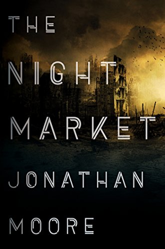 Beispielbild fr The Night Market zum Verkauf von Better World Books