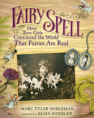 Stock image for Fairy Spell: How Two Girls Convinced the World That Fairies Are Real for sale by Goodwill