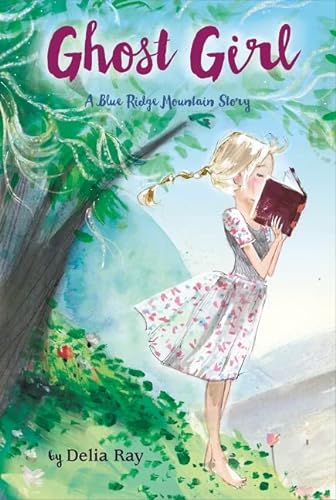Beispielbild fr Ghost Girl : A Blue Ridge Mountain Story zum Verkauf von Better World Books