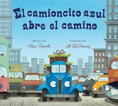 Stock image for El Camioncito Azul Abre El Camino: Little Blue Truck Leads the Way (Spanish edition) for sale by ZBK Books