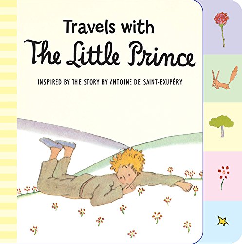 9780544709010: Travels with the Little Prince Tabbed Board Book