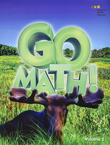 Stock image for Houghton Mifflin Harcourt Go Math! Grade 3, Volume 2: StA Edition: Student SoftText (2016 Copyright) for sale by ~Bookworksonline~