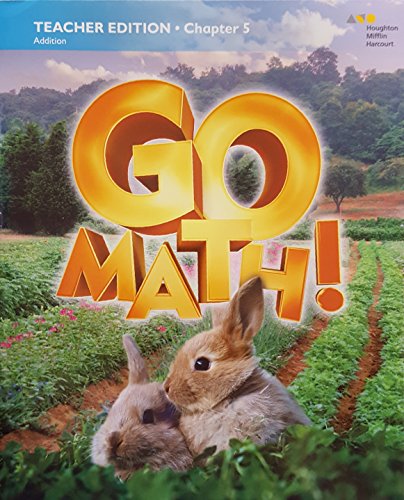 Stock image for Go Math! Grade K, Chapter 5: Teacher Edition, Addition (2017 Copyright) for sale by ~Bookworksonline~
