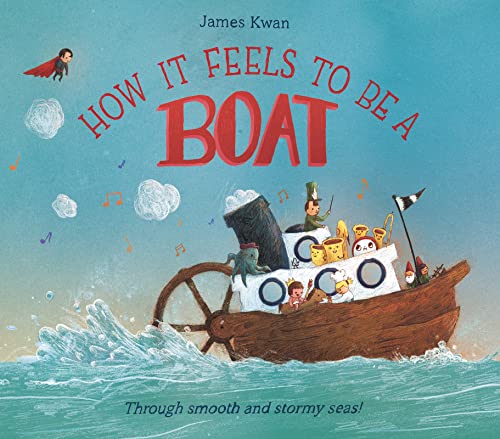 Beispielbild fr How It Feels to Be a Boat zum Verkauf von Better World Books