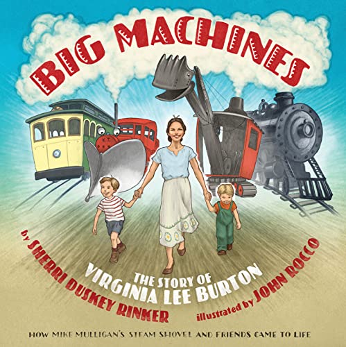 9780544715578: Big Machines: The Story of Virginia Lee Burton