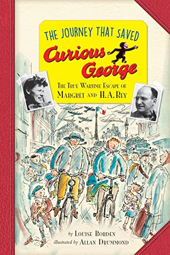 Imagen de archivo de The Journey That Saved Curious George Young Readers Edition: The True Wartime Escape of Margret and H. A. Rey a la venta por Red's Corner LLC
