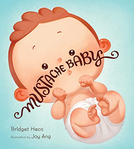 Stock image for Mustache Baby (board book) for sale by SecondSale
