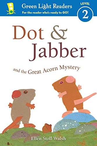 Stock image for Dot & Jabber and the Great Acorn Mystery (Green Light Readers Level 2) for sale by SecondSale