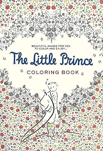 Imagen de archivo de The Little Prince Coloring Book: Beautiful images for you to color and enjoy. a la venta por SecondSale