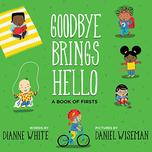 9780544798755: Goodbye Brings Hello: A Book of Firsts