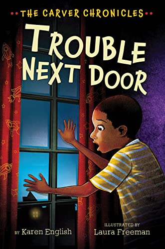 Imagen de archivo de Trouble Next Door: The Carver Chronicles, Book Four (4) a la venta por BooksRun