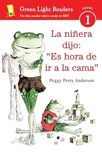 Imagen de archivo de La niera Dijo: Es Hora de Ir a la Cama : Time for Bed, the Babysitter Said (Spanish Edition) a la venta por Better World Books